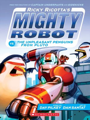 cover image of Ricky Ricotta's Mighty Robot vs.The Unpleasant Penguins from Pluto